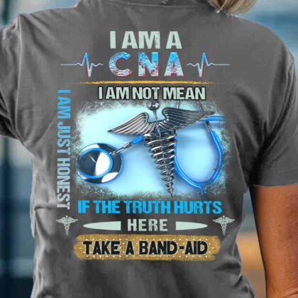 I am a CNA I am Just Honest