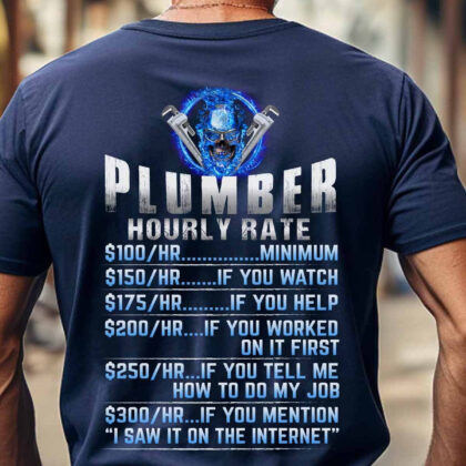 Plumber Hourly Rate Apparel - Funny Skull Trade