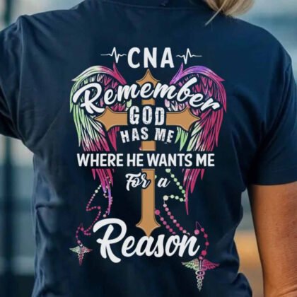 Remember God Has Me CNA Apparel - Faithful CNA