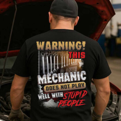 Warning This Mechanic Apparel - Funny