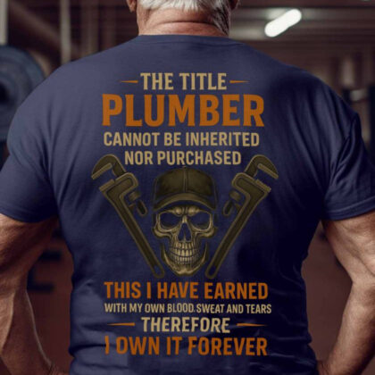 The Title Plumber Apparel - Skull Wrenches Quote