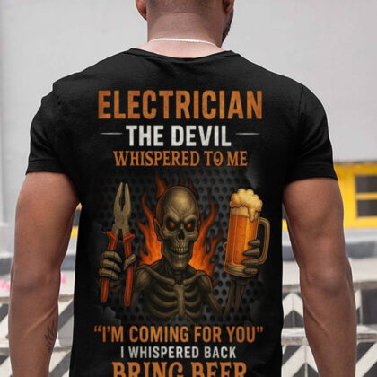 The Devil Whispered Bring Beer - Electrician Funny Skull