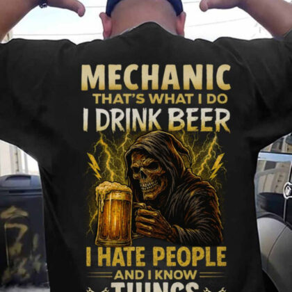 I Drink Beer Hate People Know Things - Mechanic Skull