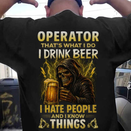 I Drink Beer Operator Apparel - Skull Humor